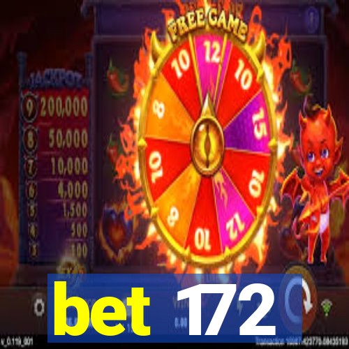 bet 172